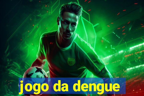 jogo da dengue